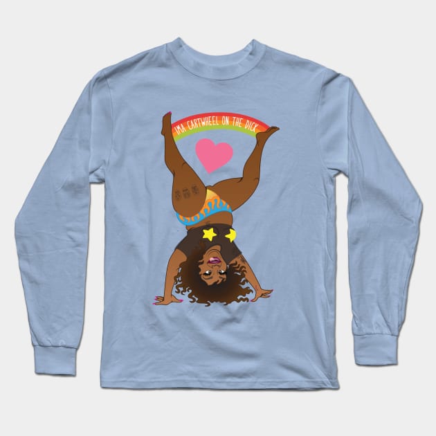 I LOVE cartwheels! Long Sleeve T-Shirt by Nicole Byer 